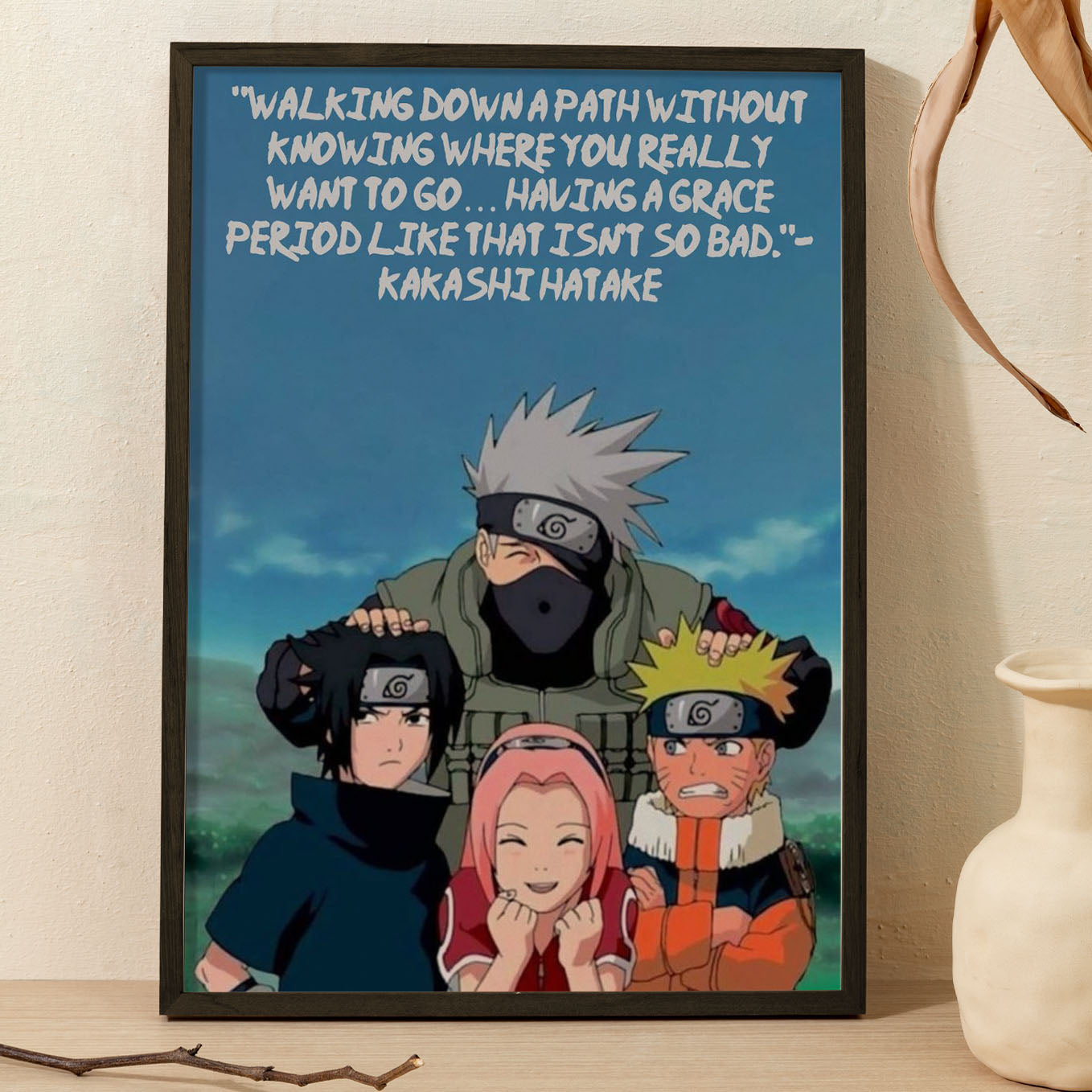 Naruto Team 7 Motivation Quote Poster framed 13x19-Inch - SoulAbiti