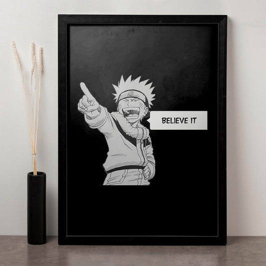 SoulAbiti Naruto Belive It Poster art framed (13x19-Inch, Plexi-Glass, Textured Frame) Framed Wall Decor, Ideal gift for Shippuden fans - SoulAbiti