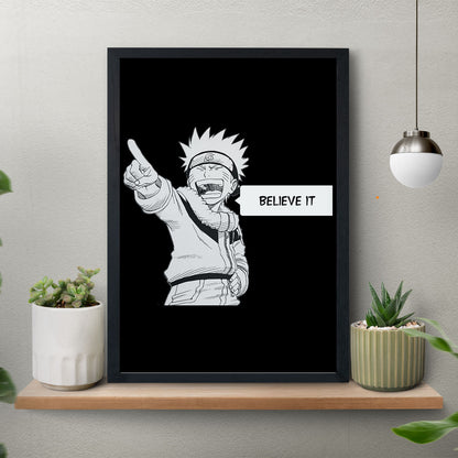 SoulAbiti Naruto Belive It Poster art framed (13x19-Inch, Plexi-Glass, Textured Frame) Framed Wall Decor, Ideal gift for Shippuden fans - SoulAbiti