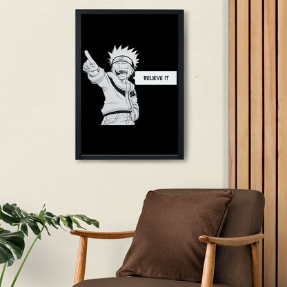 SoulAbiti Naruto Belive It Poster art framed (13x19-Inch, Plexi-Glass, Textured Frame) Framed Wall Decor, Ideal gift for Shippuden fans - SoulAbiti